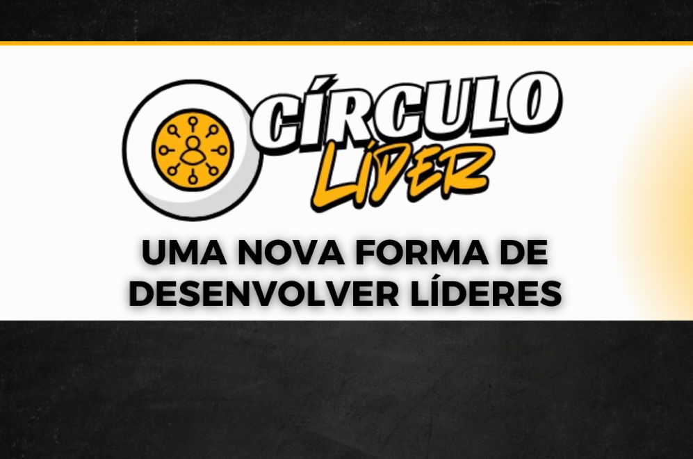 Conheça o CÍRCULO LÍDER