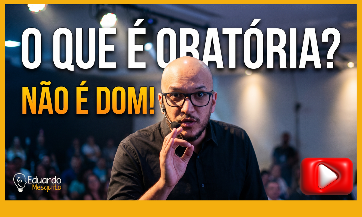 O que é oratória, afinal? Descubra como essa habilidade pode aumentar seu valor de mercado em 50%