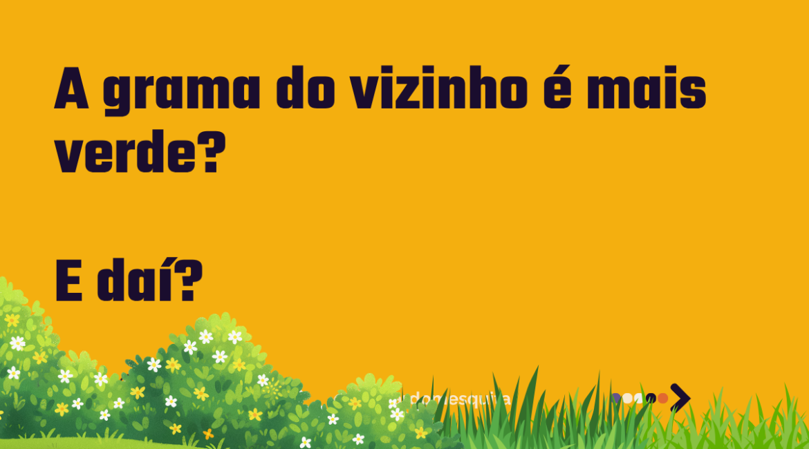 Comparação com a vida de outras pessoas