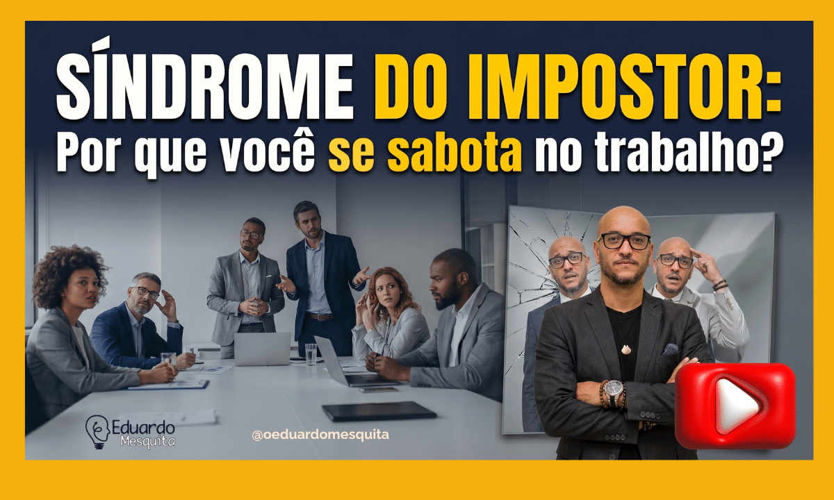 O Fim da Síndrome do Impostor: Como Superar o Medo de Ser uma Fraude e Dominar seu Posicionamento Profissional